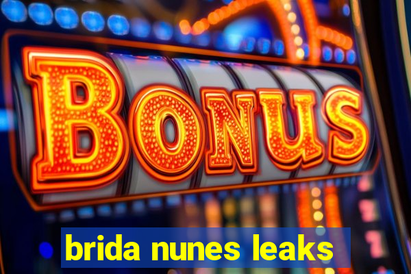 brida nunes leaks